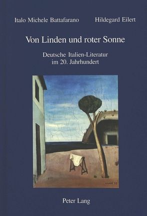 Von Linden und roter Sonne von Battafarano,  Italo Michele, Eilert,  Hildegard