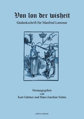 Von lon der wisheit von Gärtner,  Kurt, Solms,  Hans Joachim