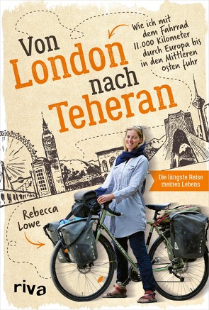 Von London nach Teheran von Lowe,  Rebecca, Theiß,  Katja