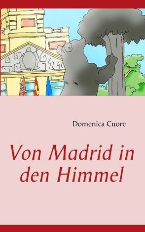 Von Madrid in den Himmel von Cuore,  Domenica