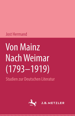 Von Mainz nach Weimar (1793–1919) von Hermand,  Jost