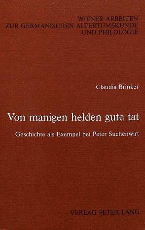 Von manigen helden gute tat von Brinker-von der Heyde,  Claudia