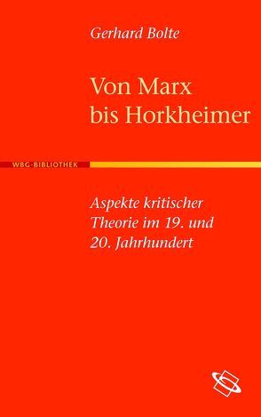 Von Marx bis Horkheimer von Bolte,  Gerhard