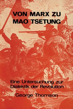 Von Marx zu Mao Tsetung von Thomson,  George