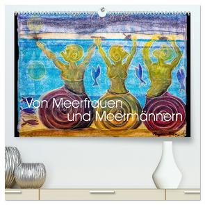 Von Meerfrauen und Meermännern (hochwertiger Premium Wandkalender 2024 DIN A2 quer), Kunstdruck in Hochglanz von Blome-Weichert,  Regina