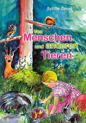 Von Menschen und anderen Tieren von Zeisel,  Sybille