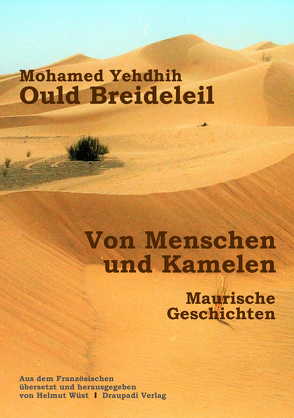 Von Menschen und Kamelen von Breideleil,  Mohamed Yehdhih Ould