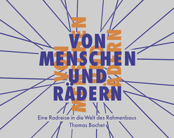 Von Menschen und Rädern von Bochet,  Thomas