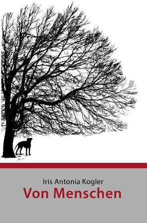 Von Menschen von Kogler,  Iris Antonia