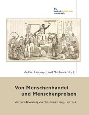 Von Menschenhandel und Menschenpreisen von Exenberger,  Andreas, Nussbaumer,  Josef