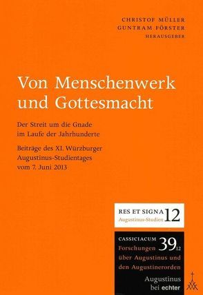 Von Menschenwerk und Gottesmacht von Förster,  Guntram, Mueller,  Christof