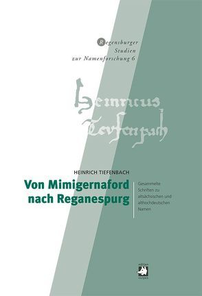 Von Mimigernaford nach Reganespurg von Tiefenbach,  Heinrich