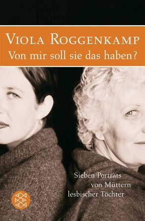 Von mir soll sie das haben? von Roggenkamp,  Viola