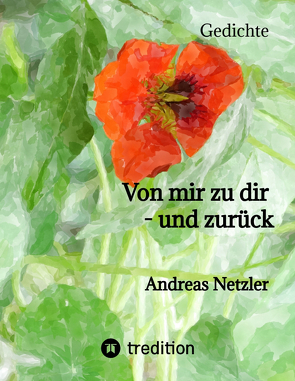 Von mir zu dir – und zurück von Netzler,  Andreas