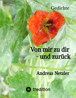 Von mir zu dir – und zurück von Netzler,  Andreas