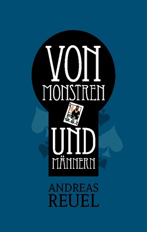 Von Monstren und Männern von Reuel,  Andreas