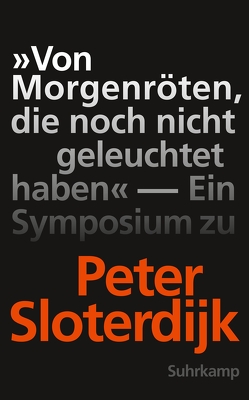 »Von Morgenröten, die noch nicht geleuchtet haben« von Weibel,  Peter