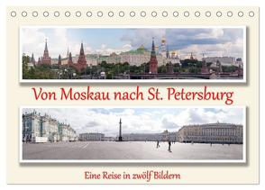 Von Moskau nach St. Petersburg (Tischkalender 2024 DIN A5 quer), CALVENDO Monatskalender von Sahlender,  Andreas