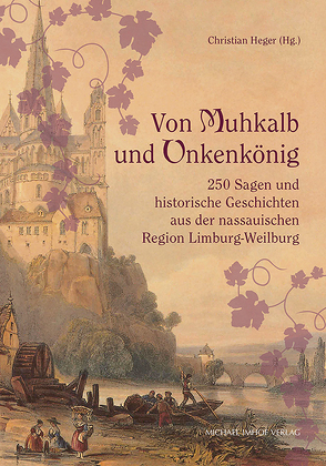 Von Muhkalb und Unkenkönig von Heger,  Christian