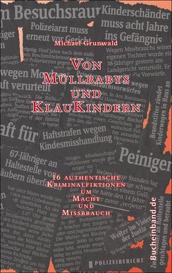 Von Müllbabys und Klaukindern von Grünwald,  Michael