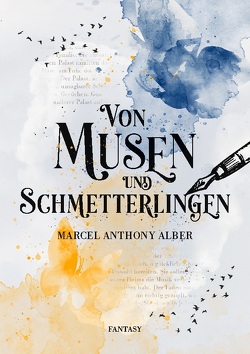 Von Musen und Schmetterlingen von Alber,  Marcel Anthony