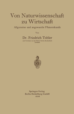 Von Naturwissenschaft zu Wirtschaft von Tobler,  Friedrich