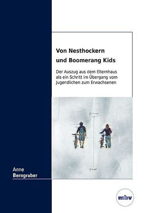 Von Nesthockern und Boomerang Kids von Berngruber,  Anne