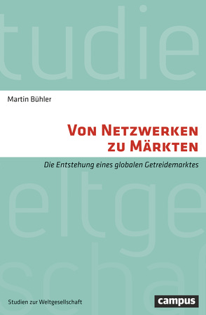 Von Netzwerken zu Märkten von Buehler,  Martin