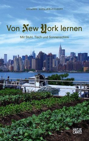 Von New York lernen von Aechter,  Hannes, Lehmann-Reupert,  Susanne, Lepik,  Andres