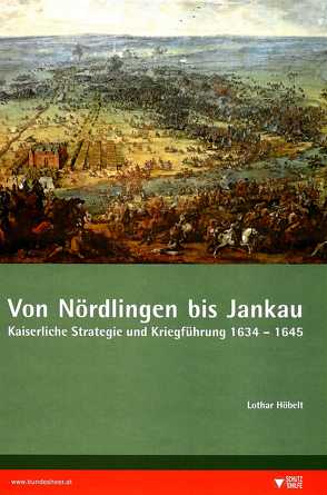 Von Nördlingen bis Jankau von Höbelt,  Lothar