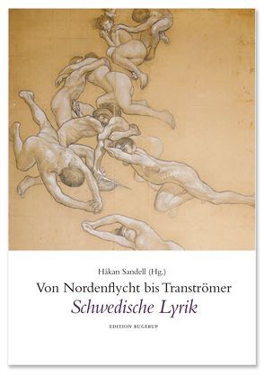 Von Nordenflycht bis Tranströmer von Anders,  Klaus, Lehbert,  Margittt, Liedtke ,  Klaus-Jürgen, Sandell,  Håkan