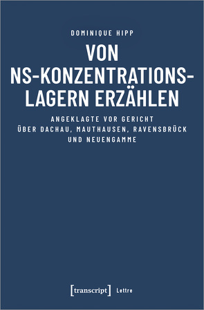 Von NS-Konzentrationslagern erzählen von Hipp,  Dominique