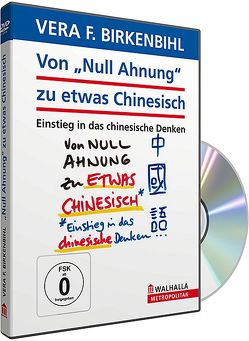 Von „Null Ahnung“ zu etwas CHINESISCH? von Birkenbihl,  Vera F