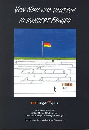 Von Null  auf Deutsch in hundert Fragen – Einbürgerungsquiz von Fraczyk,  Wojtec, Müller-Güldemeister,  Lothar