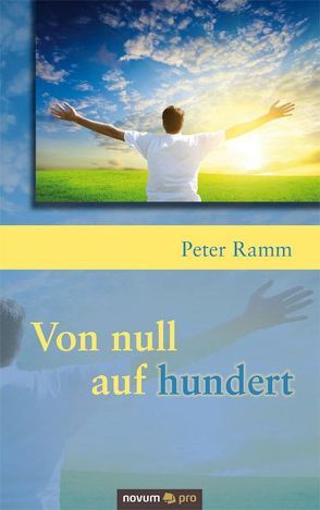 Von null auf hundert von Ramm,  Peter