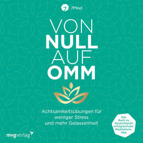 Von Null auf Omm von 7Mind, Leve,  Jonas, Ronnefeldt,  Manuel, Wolter,  Peter Wolter