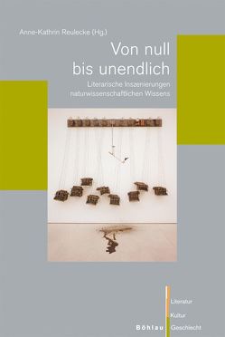 Von null bis unendlich von Baum,  Constanze, Braese,  Stephan, Disselkamp,  Martin, Günther,  Friederike Felicitas, Lach,  Roman, Lehr,  Thomas, Ortlieb,  Cornelia, Reulecke,  Anne-Kathrin, Rohde,  Carsten, Weigel,  Sigrid