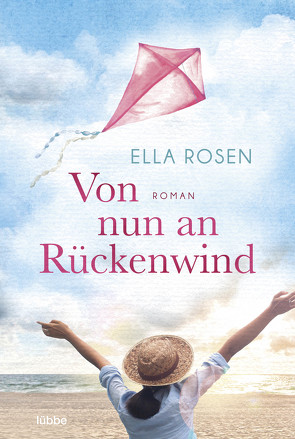 Von nun an Rückenwind von Rosen,  Ella