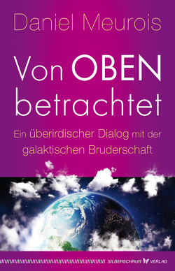 Von oben betrachtet von Meurois,  Daniel