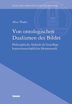 Von ontologischen Dualismen des Bildes von Thaler,  Alice