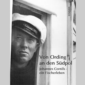 Von Ording an den Südpol von Cornils,  Johannes