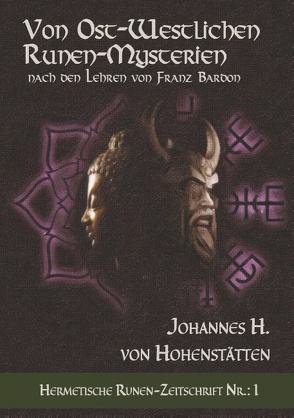 Von ost-westlichen Runen-Mysterien von Hohenstätten,  Johannes H. von, Uiberreiter Verlag,  Christof