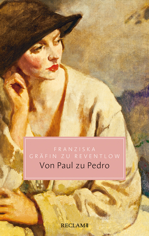 Von Paul zu Pedro von Gräfin zu Reventlow,  Franziska, Wendt,  Gunna