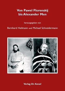 Von Pawel Florenskij bis Alexander Men von Heilmann,  Bernhard, Schneidermann,  Michael