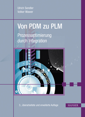 Von PDM zu PLM von Sendler,  Ulrich, Wawer,  Volker