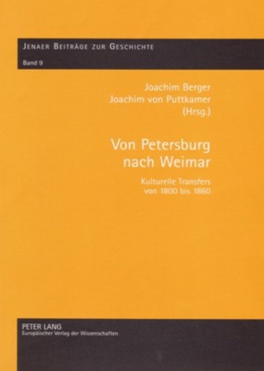 Von Petersburg nach Weimar von Berger,  Joachim, von Puttkamer,  Joachim