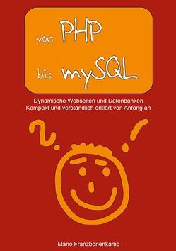 von PHP bis mySQL von Franzbonenkamp,  Mario