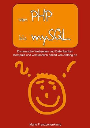 von PHP bis mySQL von Franzbonenkamp,  Mario