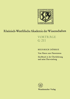 Von Platon zum Platonismus Ein Bruch in der Überlieferung und seine Überwindung von Doerrie,  Heinrich