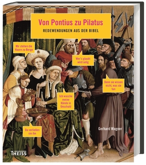 Von Pontius zu Pilatus von Wagner,  Gerhard